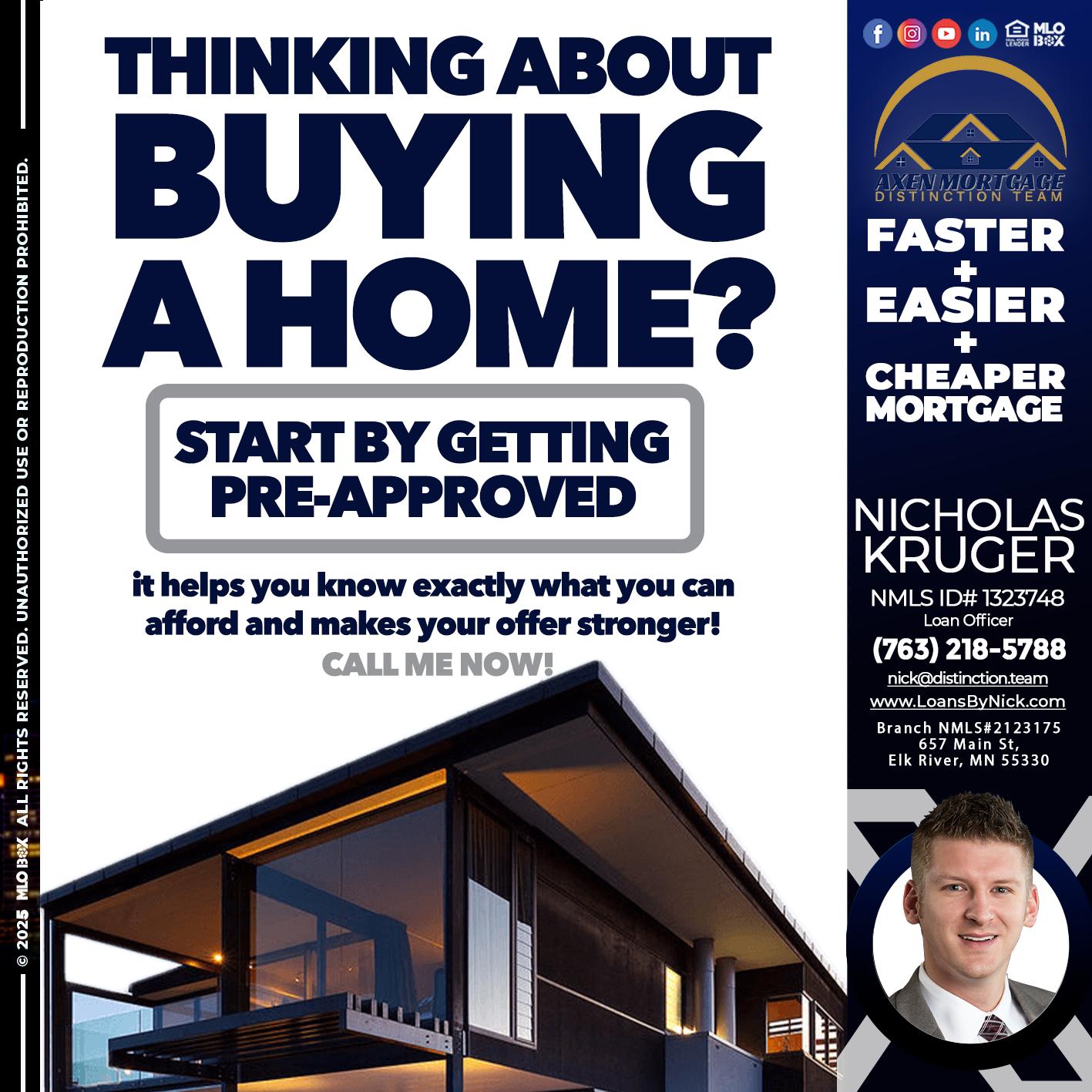 THINKING ON BUYING A HOME? - Nicholas Kruger -Loan Officer