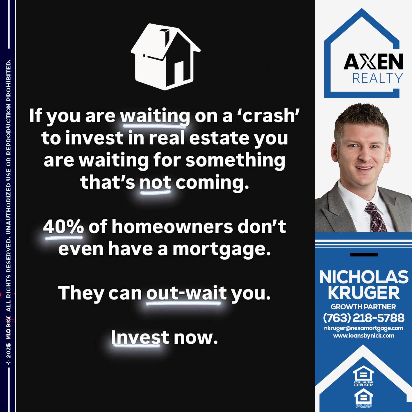 if you are waiting - Nicholas Kruger -Loan Officer