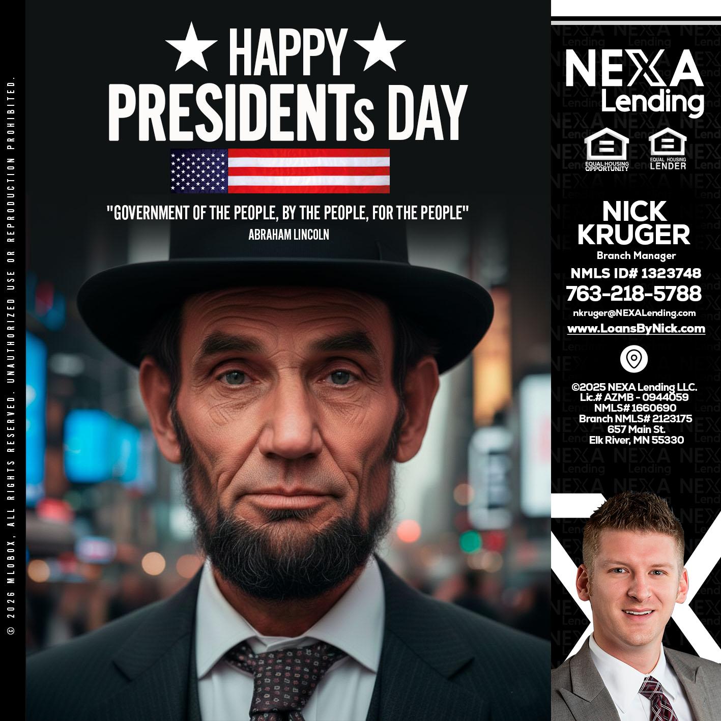 PRESIDENTS DAY - Nicholas Kruger -Loan Officer