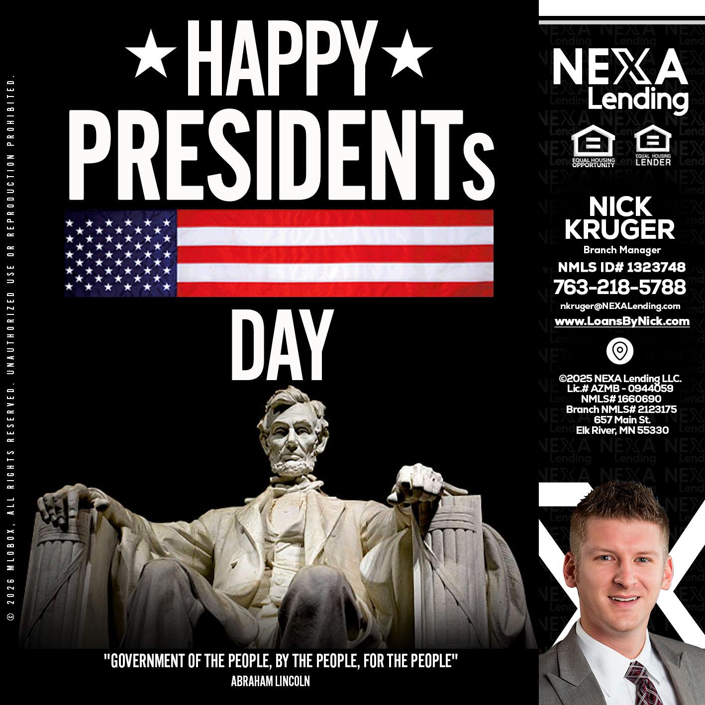 happy presidents day - Nicholas Kruger -Loan Officer