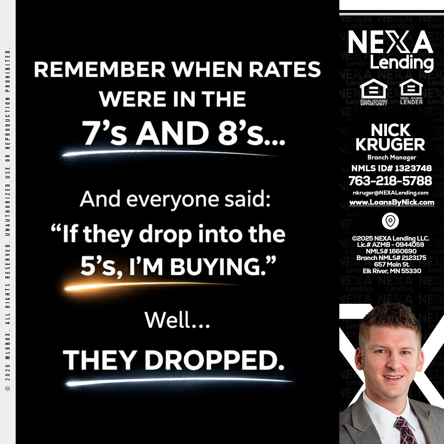REMEMBER WHEN - Nicholas Kruger -Loan Officer