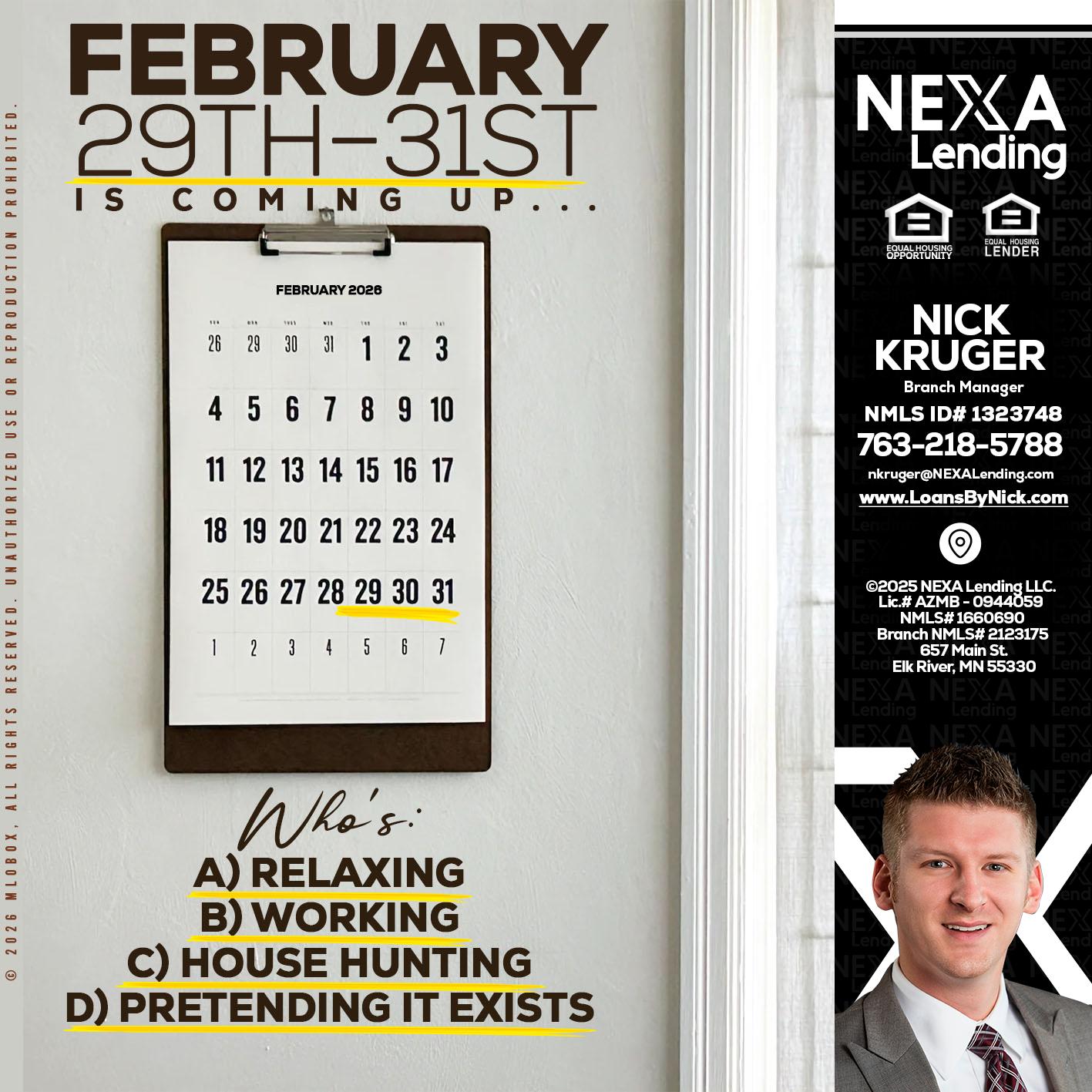 FEBRUARY 29-31 - Nicholas Kruger -Loan Officer