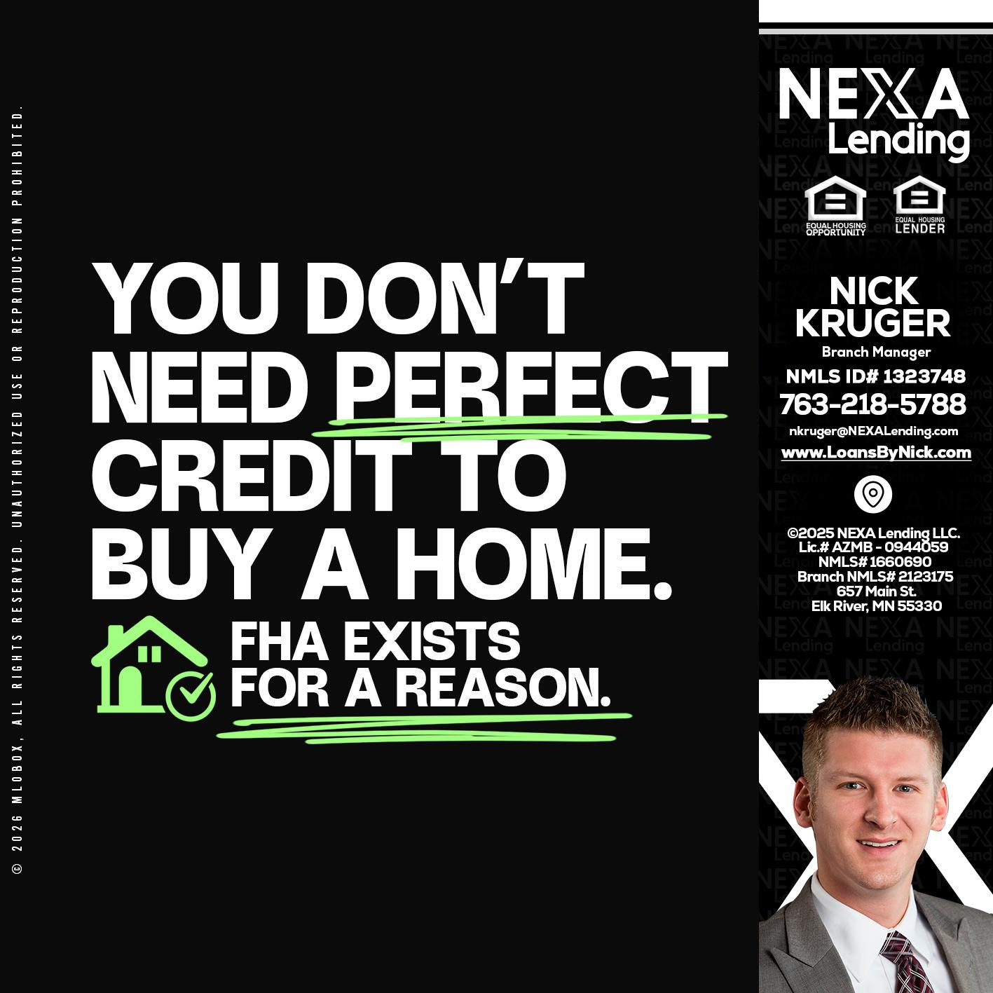 you don't need - Nicholas Kruger -Loan Officer