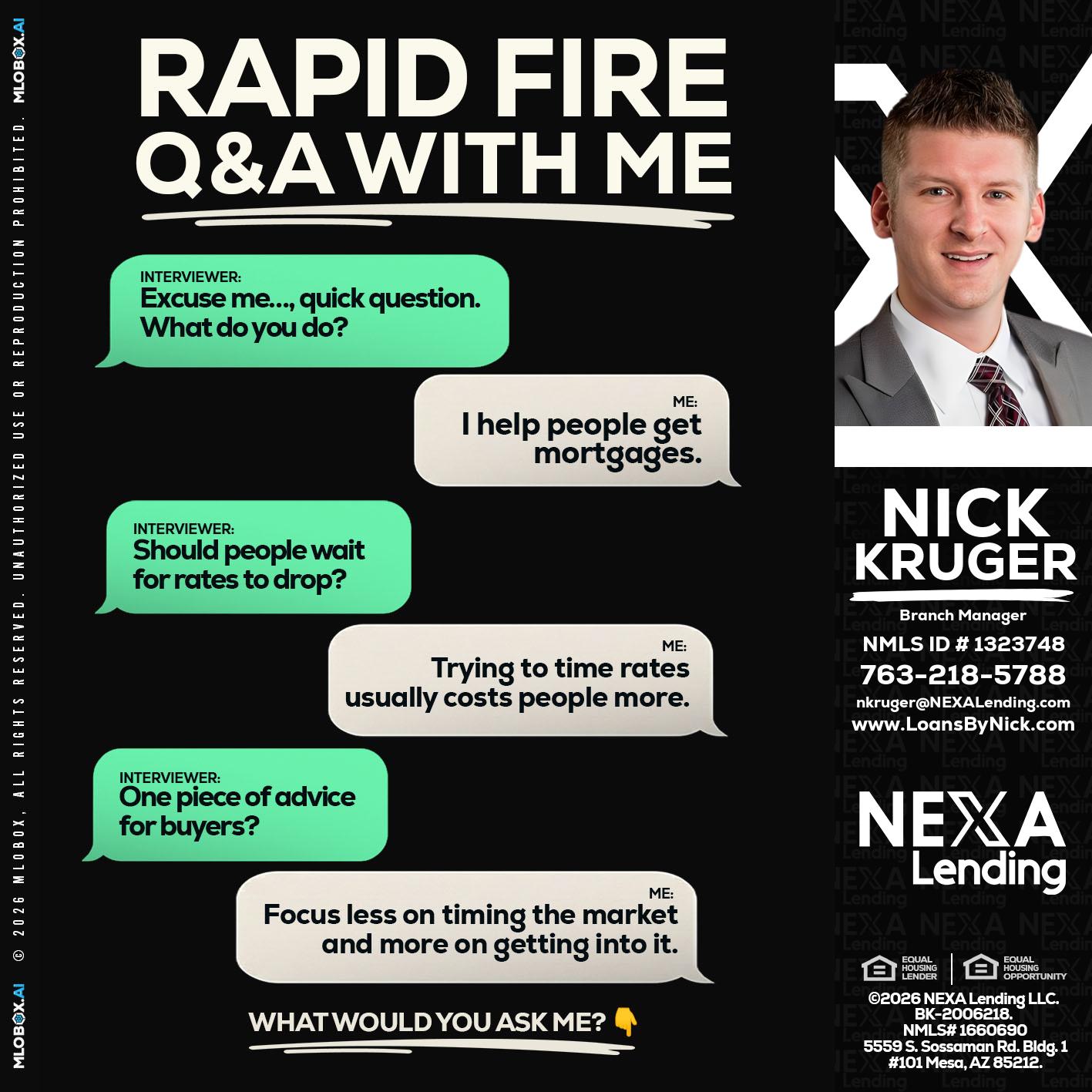 RAPID FIRE Q&A - Nicholas Kruger -Loan Officer