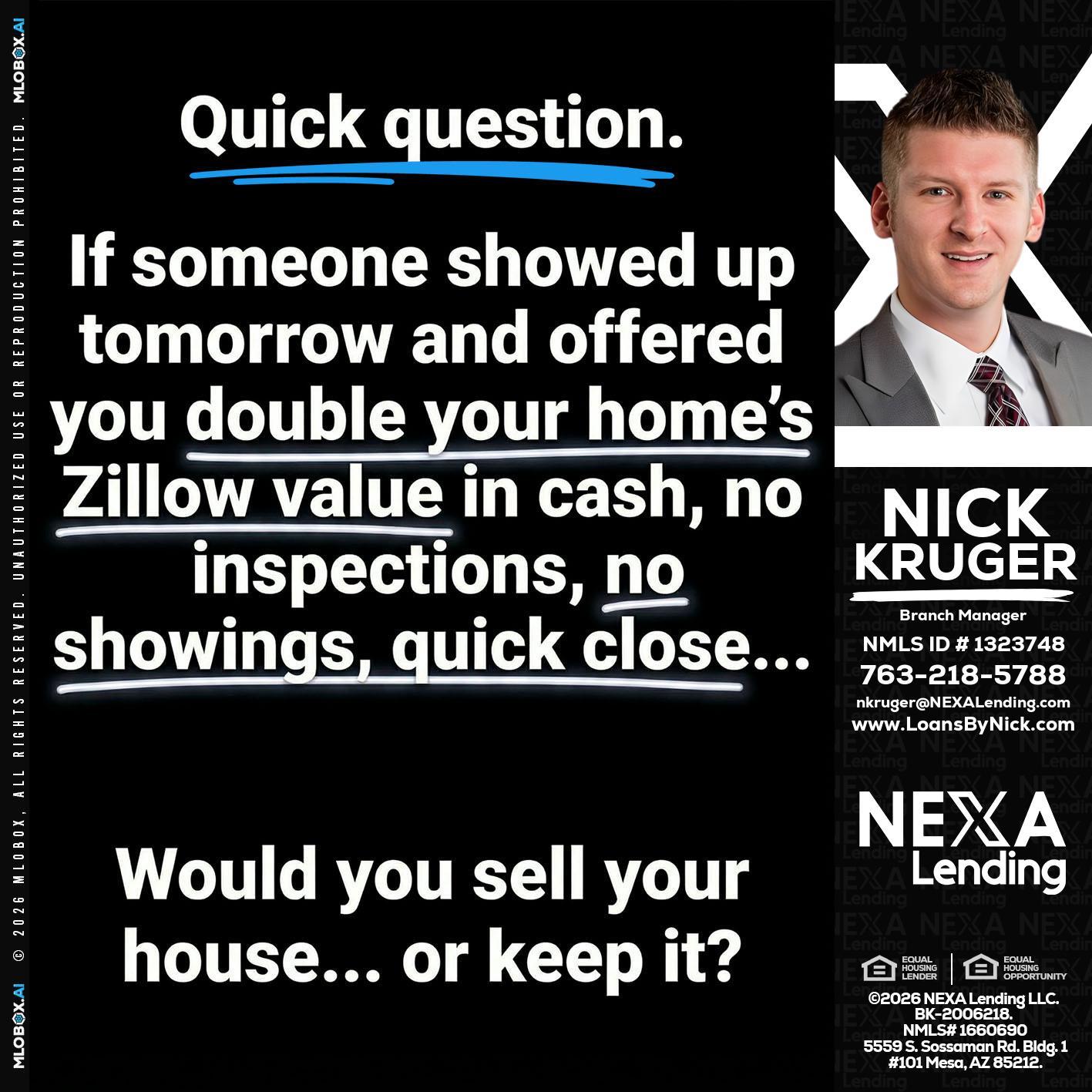 QUICK QUESTION - Nicholas Kruger -Loan Officer