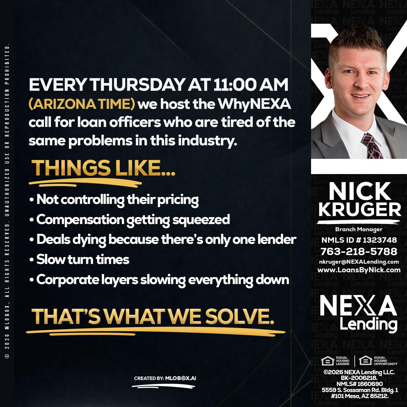 every Thursday - Nicholas Kruger -Loan Officer