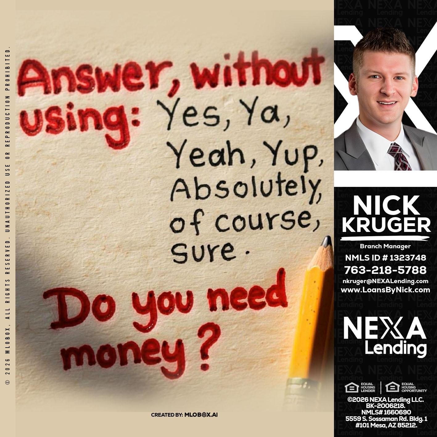 answer without - Nicholas Kruger -Loan Officer
