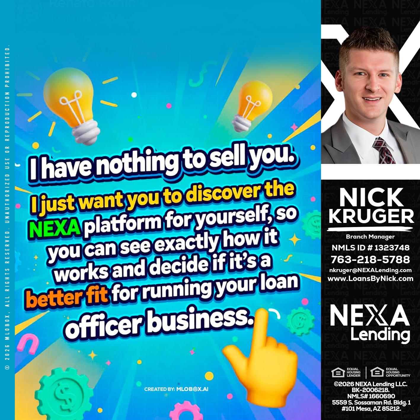 I HAVE NOTHING - Nicholas Kruger -Loan Officer