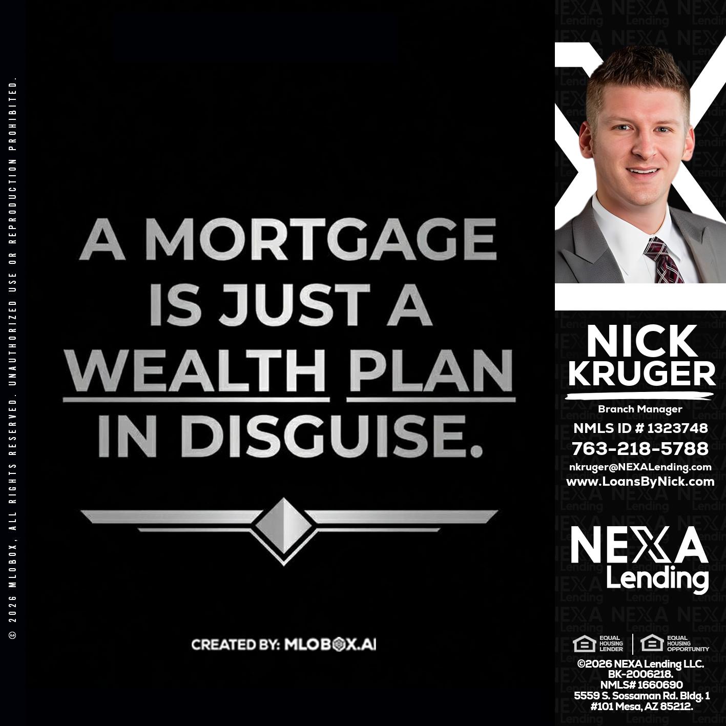 a mortgage is just - Nicholas Kruger -Loan Officer