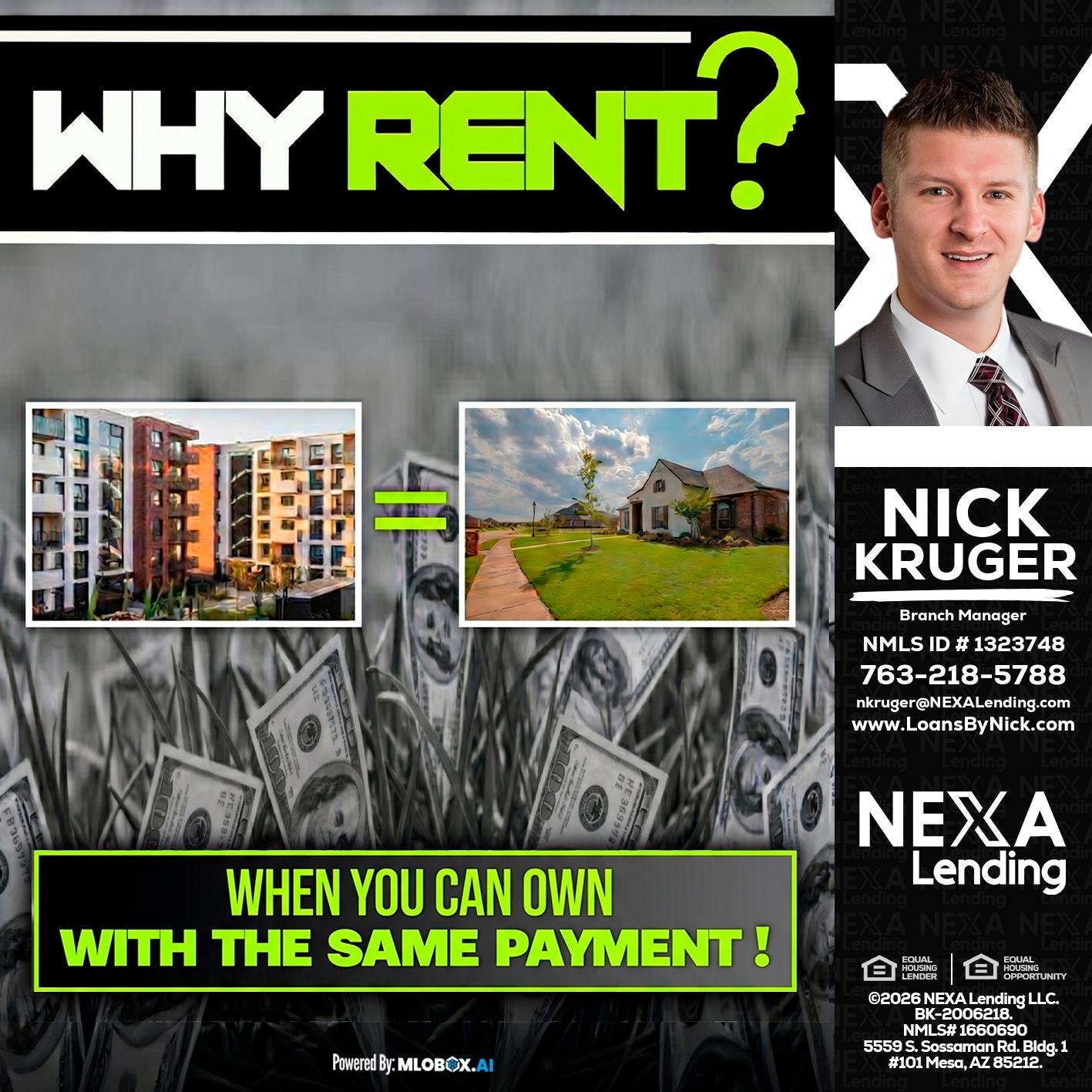 WHY RENT? - Nicholas Kruger -Loan Officer