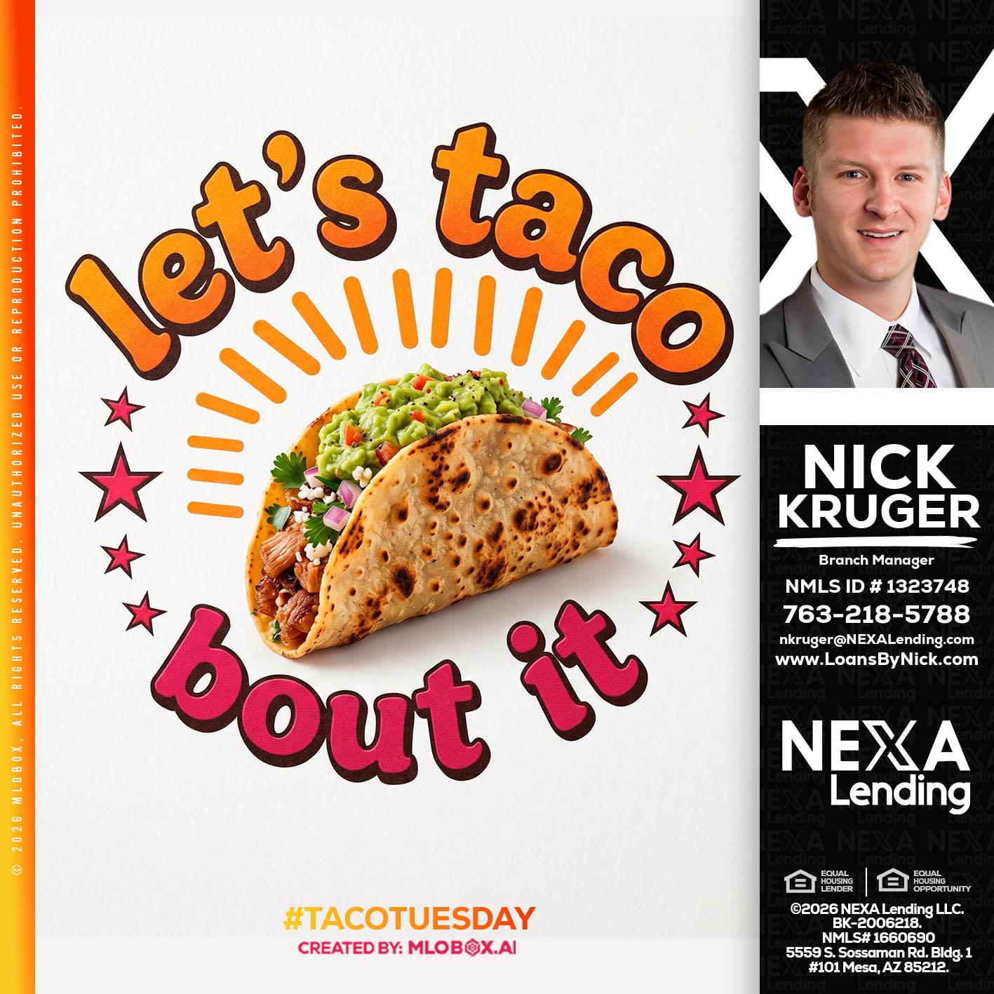 lets taco bout it - Nicholas Kruger -Loan Officer